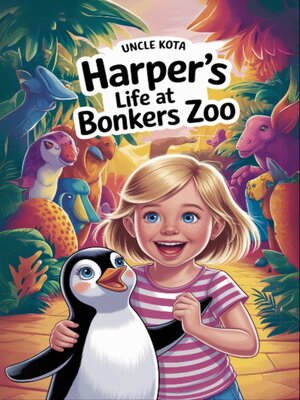 cover image of Harper's Life at Bonkers Zoo